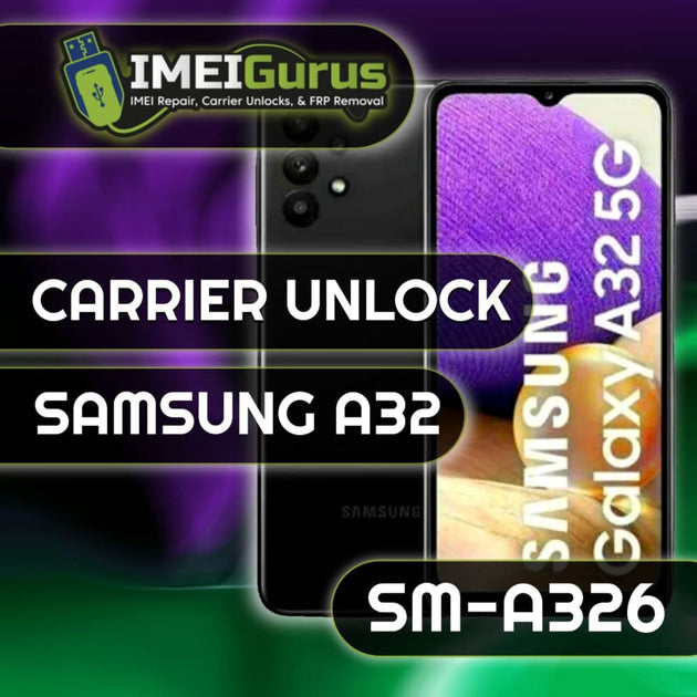 Global Unlocker Pro - Samsung Galaxy A32 5G : SM-A326U Supported
